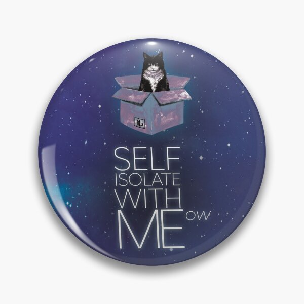 Item preview, SELF ISOLATE WITH ME(ow) designed and sold by 48Crash.