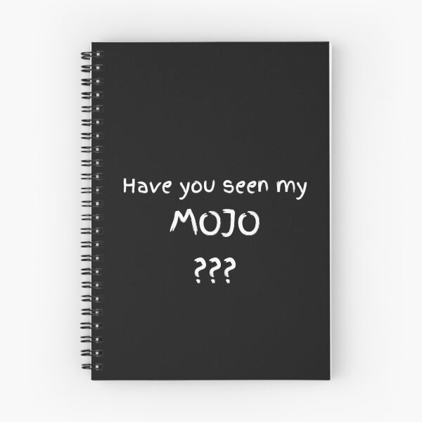 Item preview, Have you seen my Mojo? designed and sold by artistoutfitter.