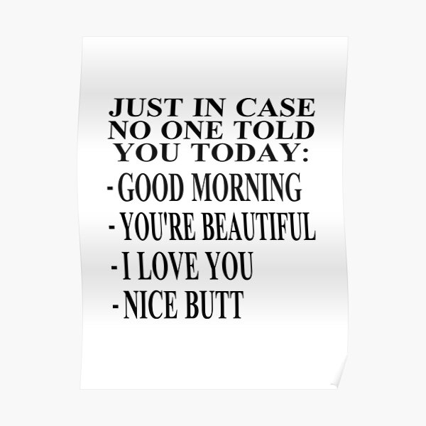 Just In Case No One Told You Today Poster
