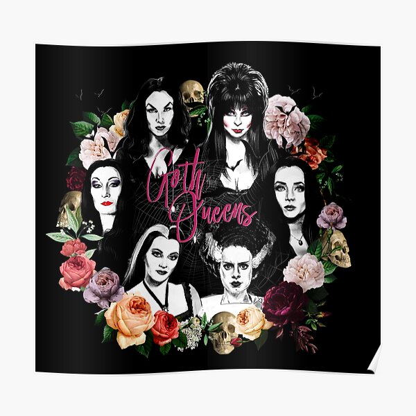 Goth Queens - Elvira, Vampira, Lily, Morticia, Frankenstein Poster