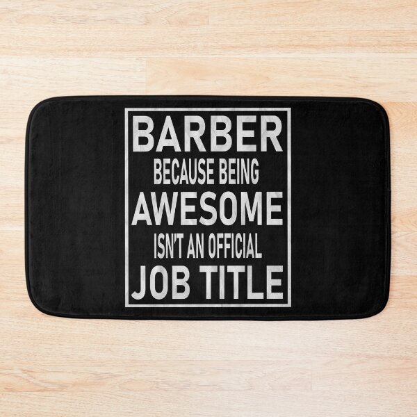 Item preview, Barber Because Being Awesome Isn't An Official Job Title product designed and sold by Grabitees.