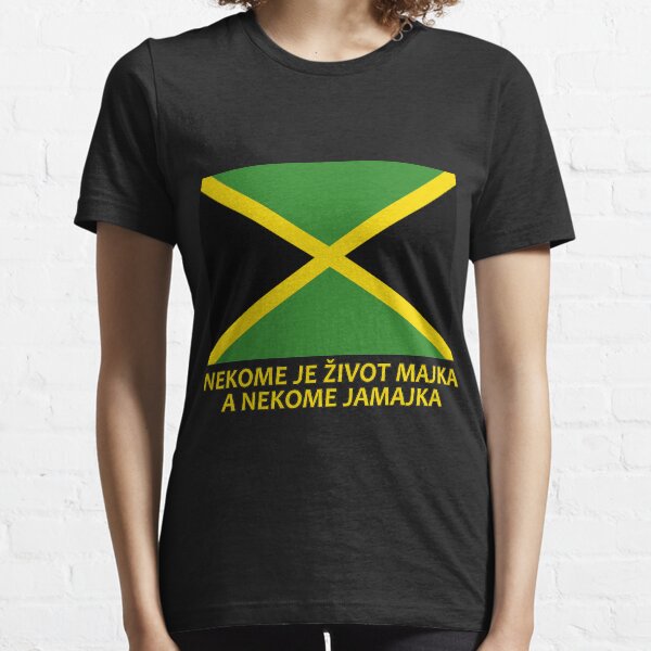 Nekome je život majka, a nekome jamajka Essential T-Shirt