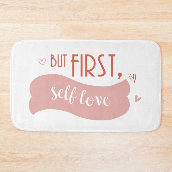 Item preview, But first, self love designed and sold by loveandlove.