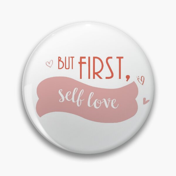 Item preview, But first, self love designed and sold by loveandlove.