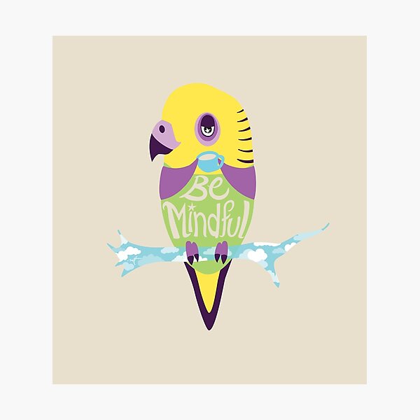 Be Mindful Photographic Print