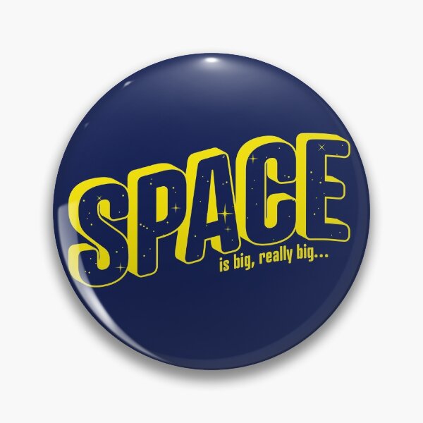 Item preview, SPACE is big, really big ... designed and sold by Deep Space Dives.