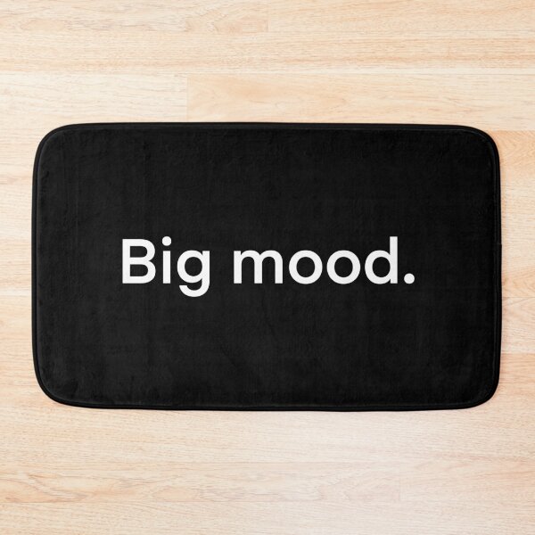 Item preview, Big mood designed and sold by ErenStream.