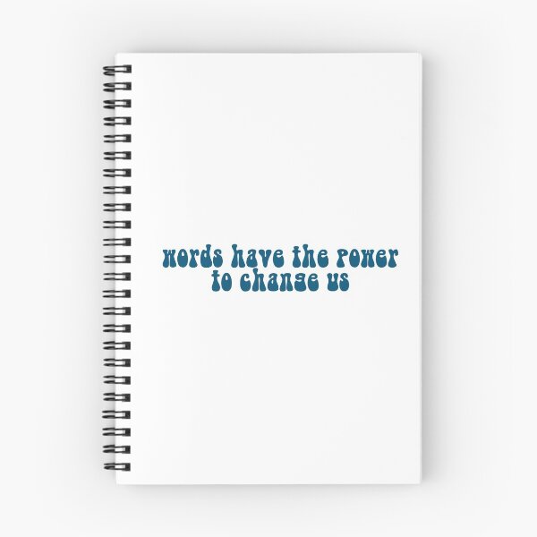 Item preview, Words Have The Power To Change Us Quote designed and sold by rachellwright.