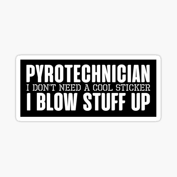 Pyrotechnician Fireworks Pyrotechnics Sticker