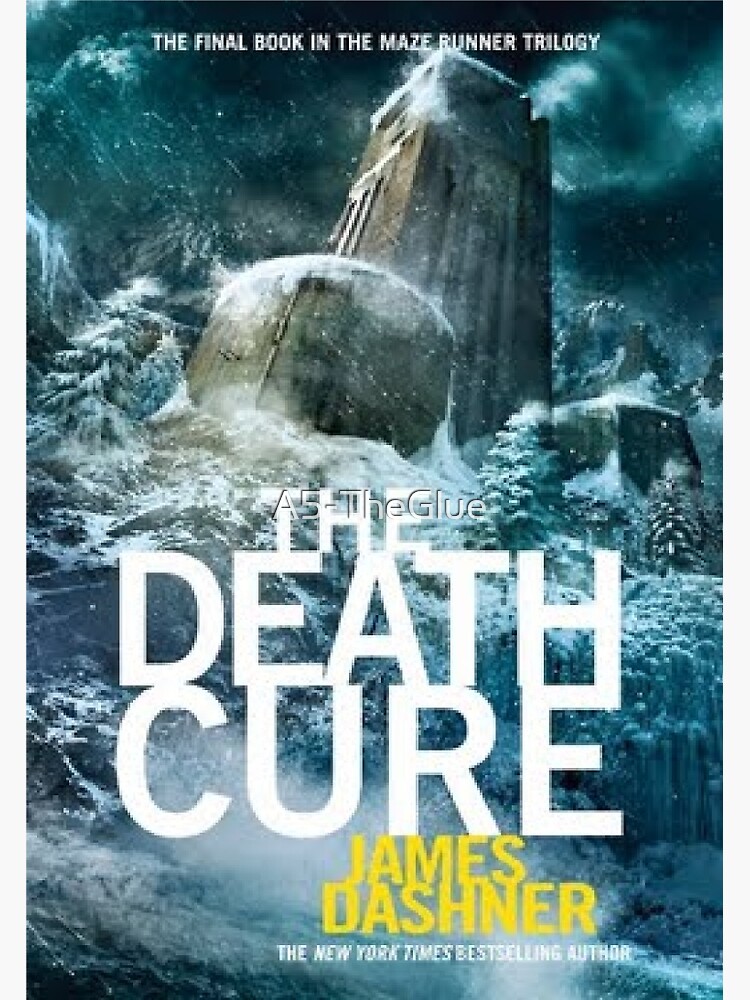 "The Death Cure Book Cover" Poster by A5TheGlue Redbubble