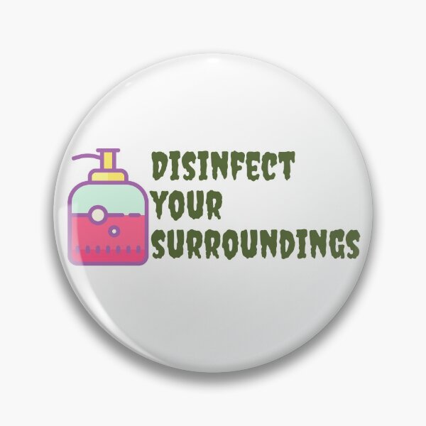 Item preview, Disinfect Your Surroundings! designed and sold by Nyxco.