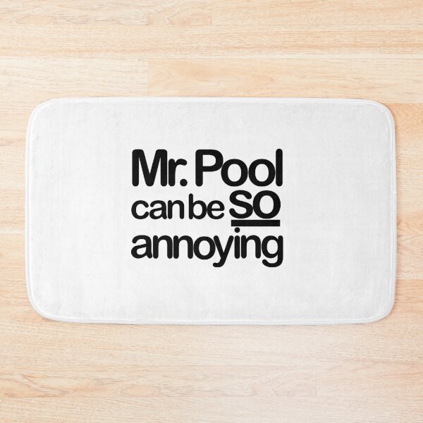 Item preview, Mr. Pool can be so annoying. designed and sold by finbarrboy.