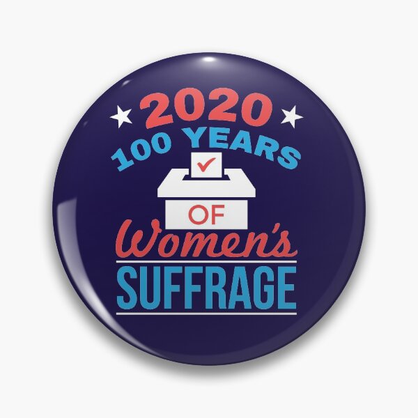 2020 100 Years Women's Suffrage Pin