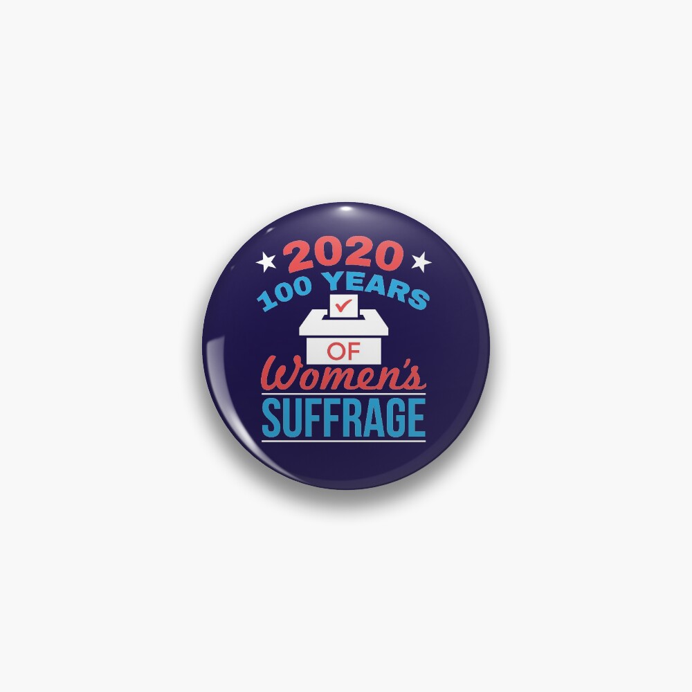 2020 100 Years Women's Suffrage Pin