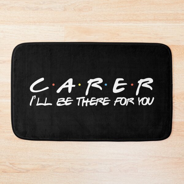 Item preview, Carer I'll Be There For You designed and sold by JackCurtis1991.