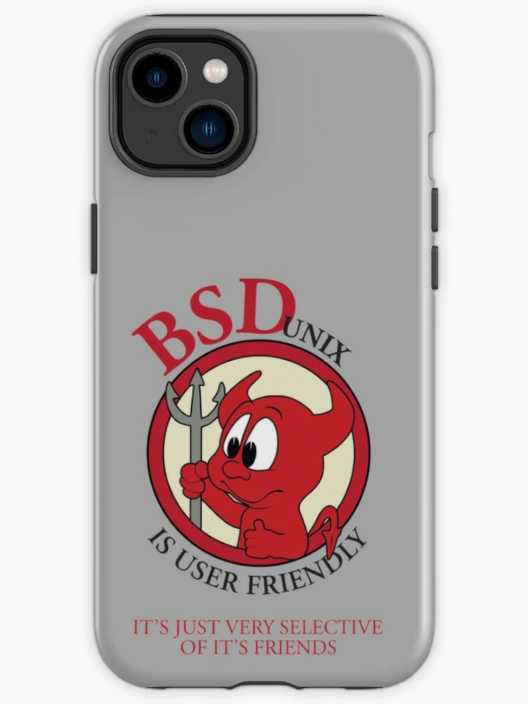 BSD Unix is User FriendlyIt's Just Very Selective of It's Friends |  iPhone Case