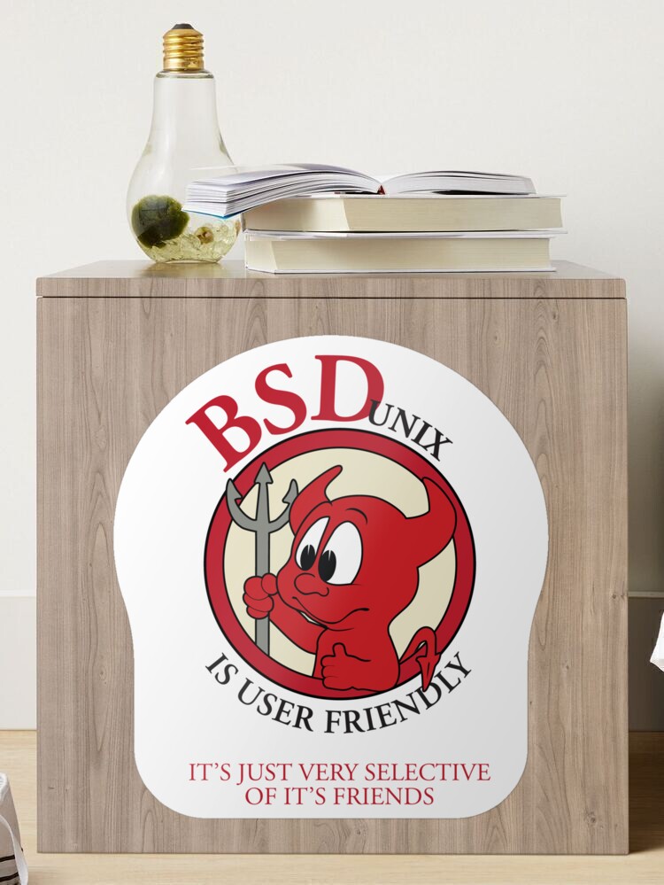 BSD Unix is User FriendlyIt's Just Very Selective of It's Friends |  Sticker