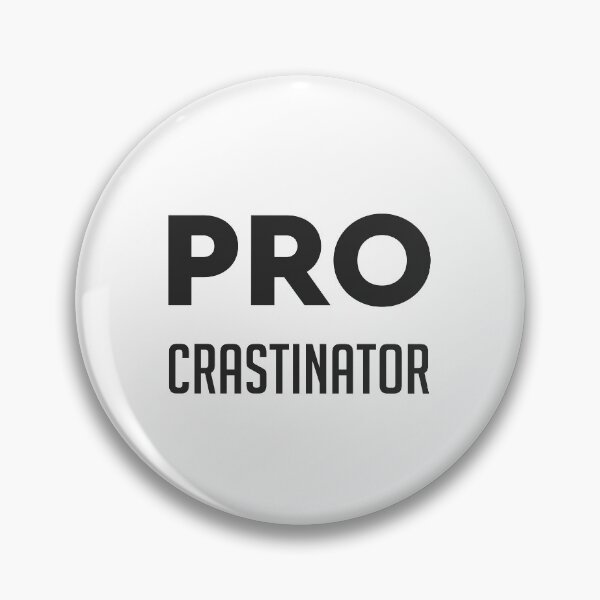Item preview, Procrastinator designed and sold by Ilze Lucero.