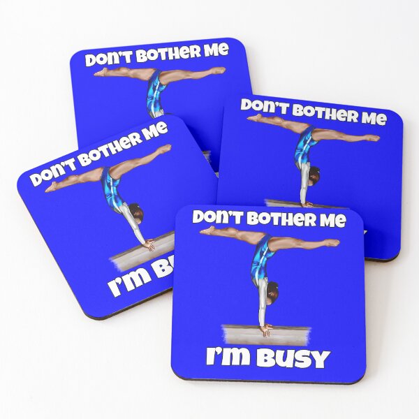 Item preview, Don't Bother Me I'm Busy Girls Gymnastics Balance Beam designed and sold by fantasticdesign.