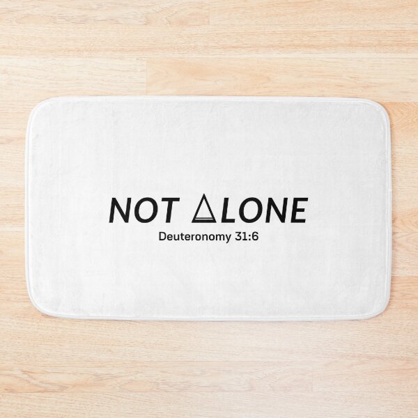 Item preview, Christian quote Not Alone(white) designed and sold by pureheartvision.