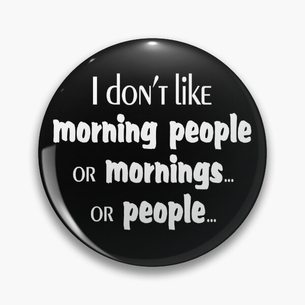 Item preview, I don't like morning people designed and sold by maofdvora.