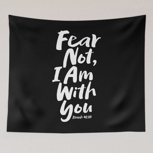 Item preview, FEAR NOT, I AM with you Religious Faith God Jesus - Isaiah 41:10 designed and sold by 26-Characters.