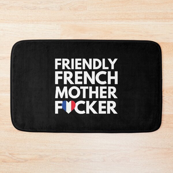 Item preview, Friendly French MF Mother Focker France designed and sold by HelloFromAja.