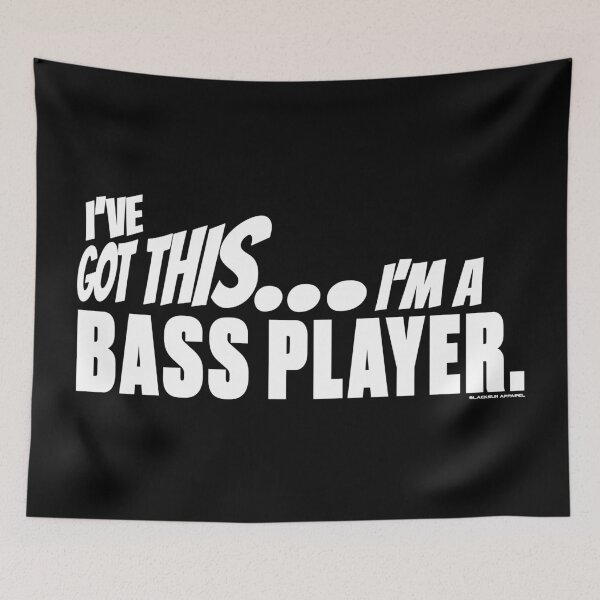Item preview, I've got this... I'm a Bass Player. designed and sold by BLACKSUN-SHOP.