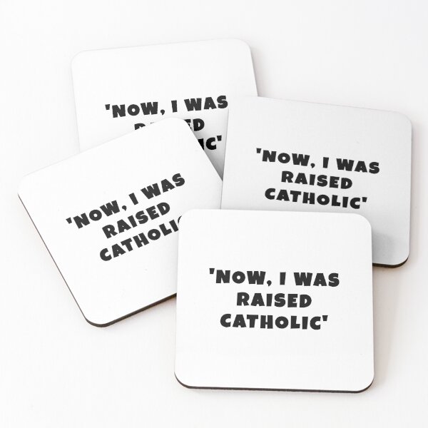 Item preview, John Mulaney quotes, Now, I was raised catholic  designed and sold by avit1.