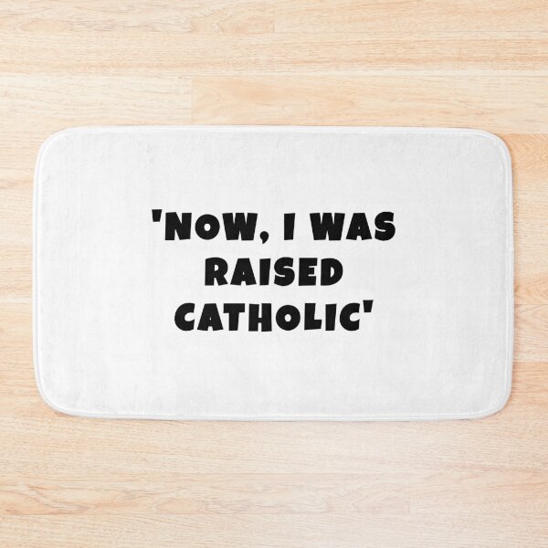 Item preview, John Mulaney quotes, Now, I was raised catholic  designed and sold by avit1.