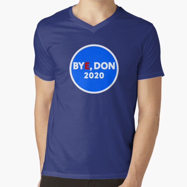 Bye, Don 2020 V-Neck T-Shirt