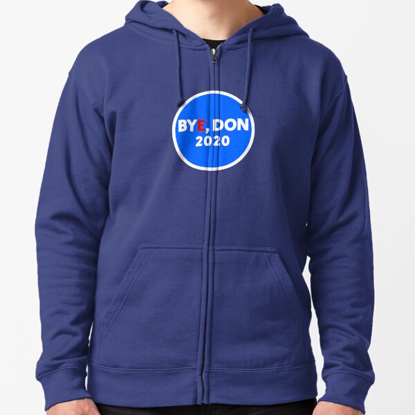 Bye, Don 2020 Zipped Hoodie