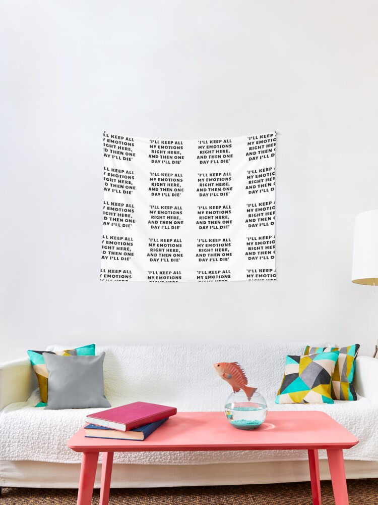 John Mulaney Quotes I Ll Keep All My Emotions Right Here And Then One Day I Ll Die Tapestry By Avit1 Redbubble