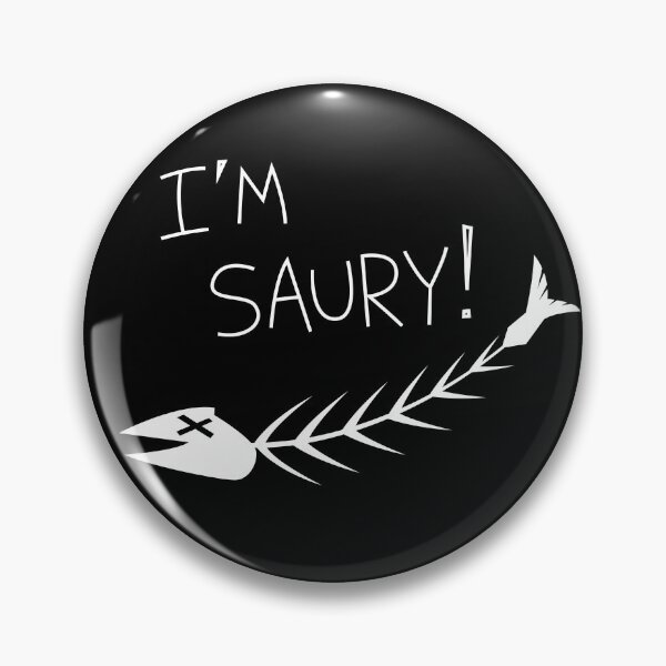 Item preview, I'M SAURY! designed and sold by Skunkerz.