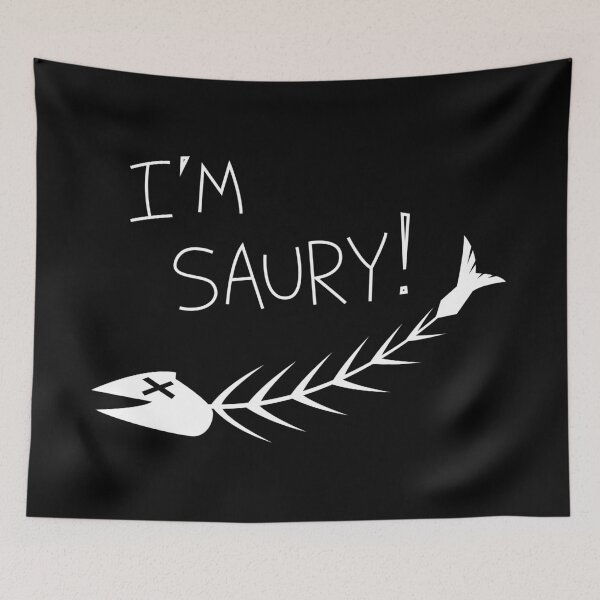 Item preview, I'M SAURY! designed and sold by Skunkerz.
