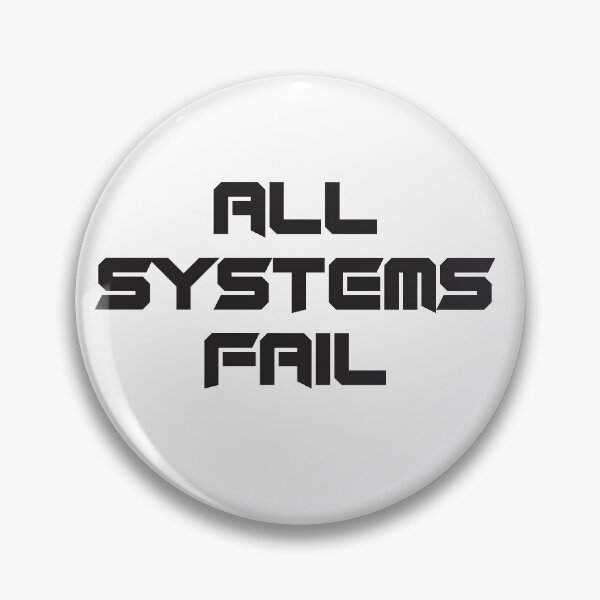 Item preview, All systems fail designed and sold by Russ Farris.