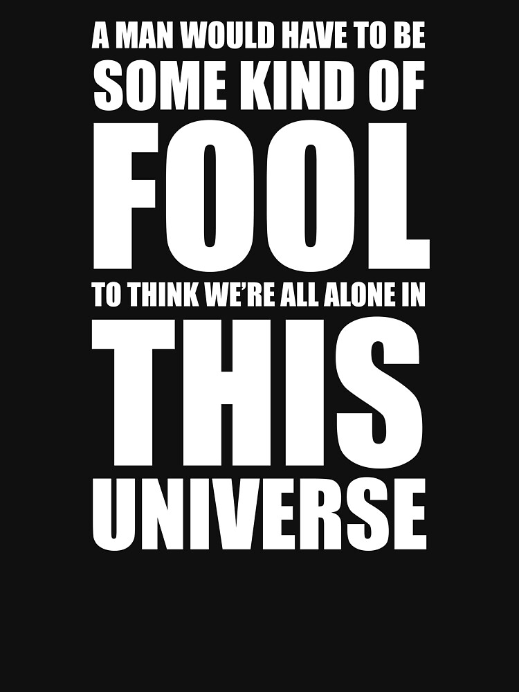 Fool To Think We re All Alone In This Universe Jack Burton Quote