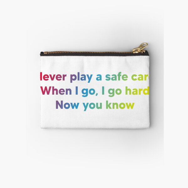 Item preview, Never play a safe card, quote lyric designed and sold by NYXFN.