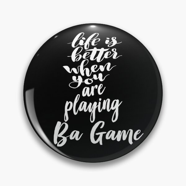 Item preview, Life Is Better When You Are Playing Ba Game designed and sold by ProjectX23.