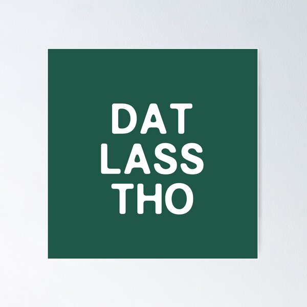 Item preview, DAT LASS THO designed and sold by corbrand.