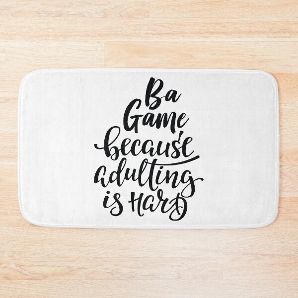 Item preview, Ba Game Because Adulting Is Hard designed and sold by ProjectX23.