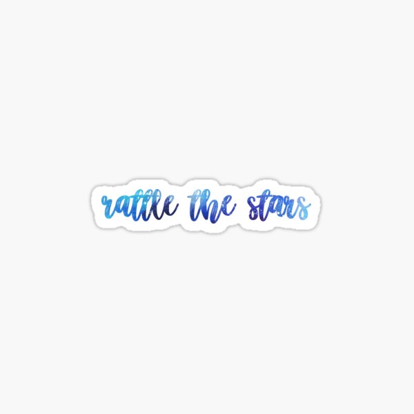 rattle the stars Sticker