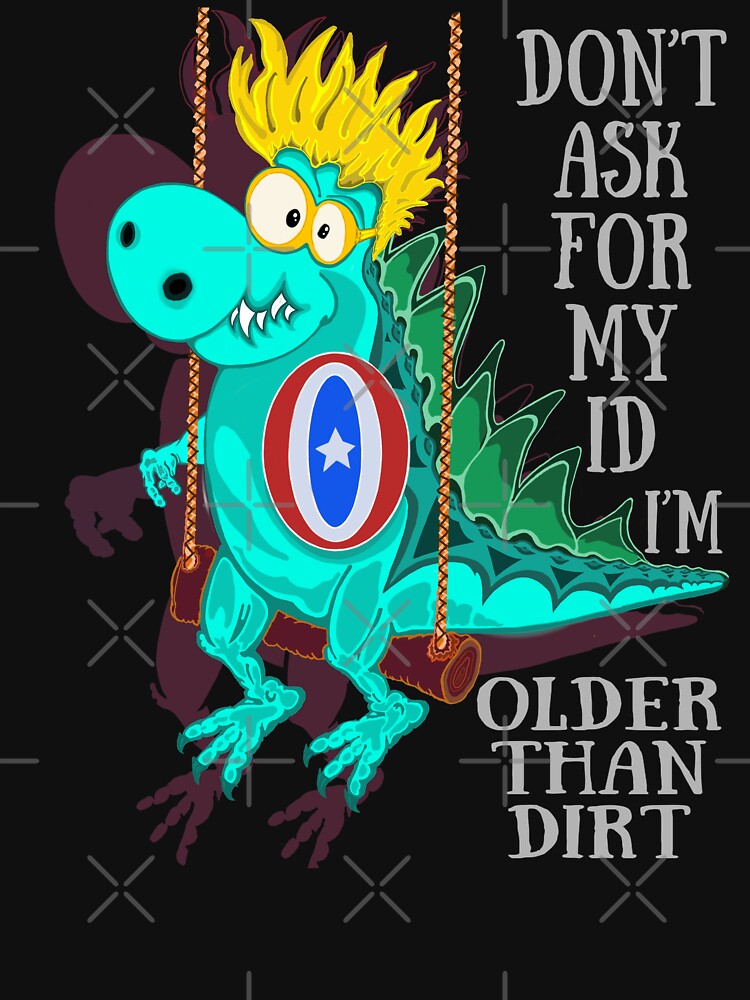 older than dirt t shirt