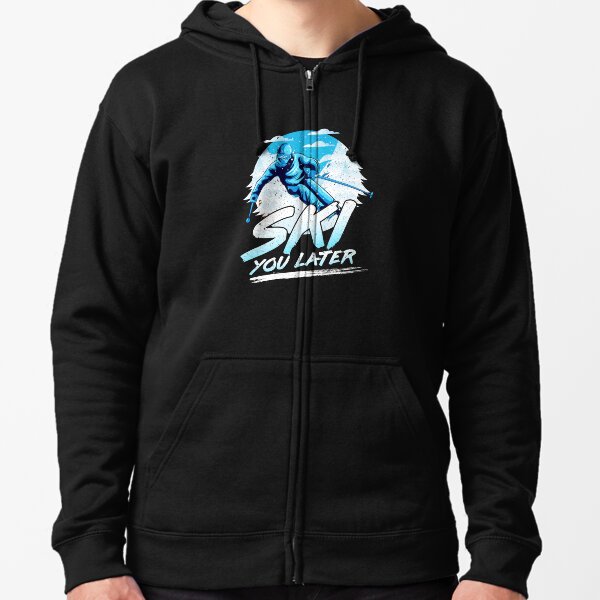 ski you later sweatshirt