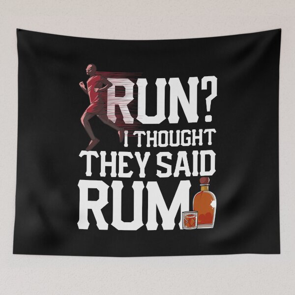 Item preview, Run? I Thought They Said Rum Funny Runner Pun designed and sold by perfectpresents.