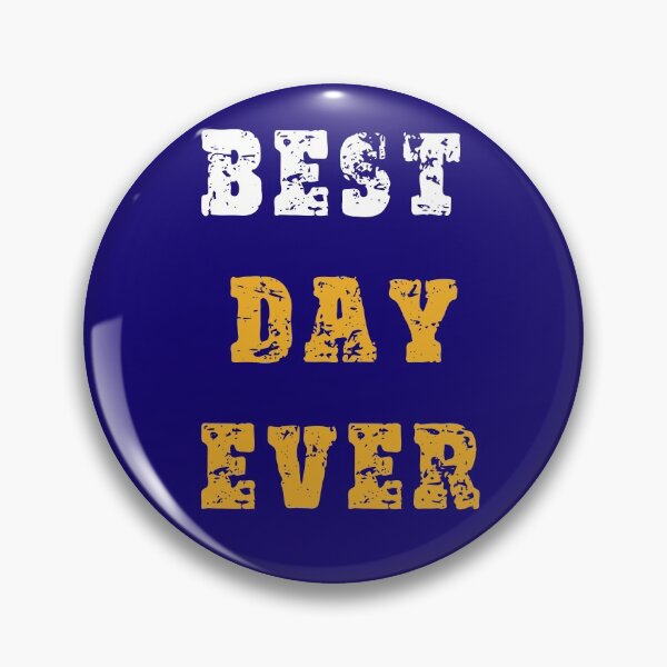 Item preview, best day ever too designed and sold by josephfanous.