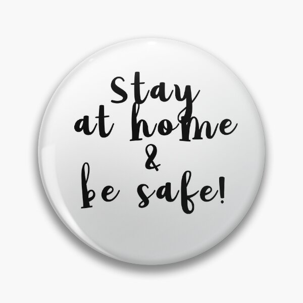 Item preview, Stay at home and be safe! designed and sold by caddystar.