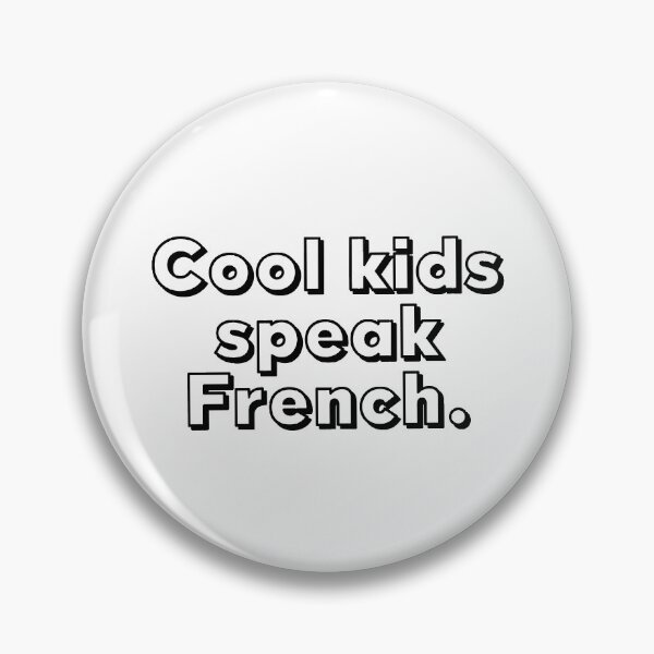 Item preview, Cool kids speak French. designed and sold by caddystar.