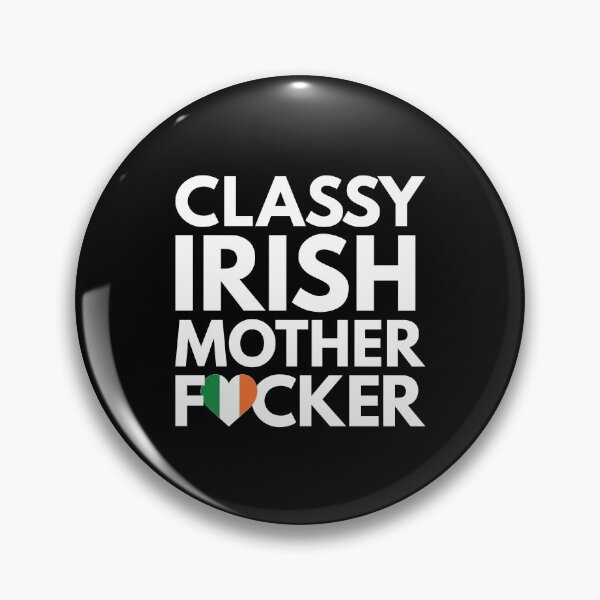 Item preview, Classy Irish MF Mother Focker Ireland designed and sold by HelloFromAja.