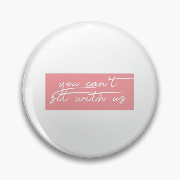 Item preview, You can't sit with us designed and sold by caddystar.